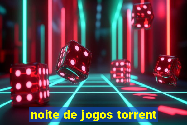 noite de jogos torrent